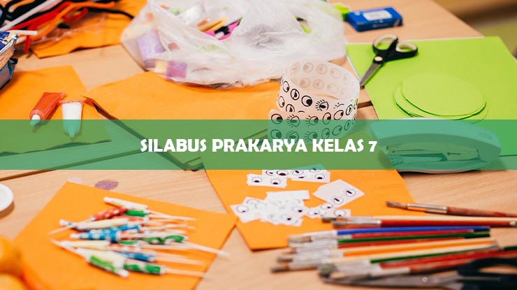 Download Silabus Prakarya Kelas 7 Semua Semester