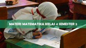 Materi Matematika Kelas 4 Semester 2 : Kurikulum K13 & Download PDF