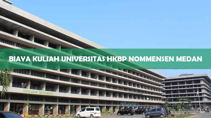 Biaya Kuliah Universitas Hkbp Nommensen Medan - Homecare24