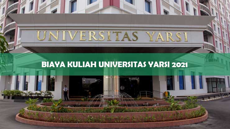 8 Biaya Kuliah Universitas Yarsi 2021 Akreditasi Jurusan Pendaftaran