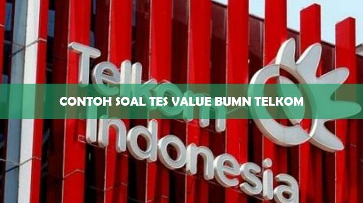 10 Contoh Soal Tes Value BUMN Telkom & Jawaban PDF - Kursiguru