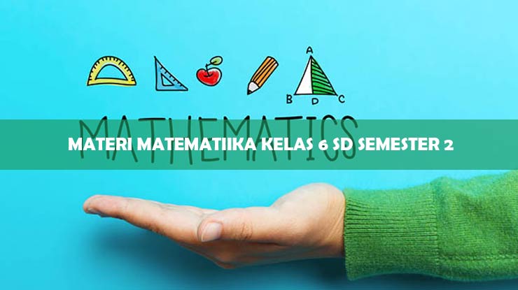 Materi Matematika Kelas 6 Sd Semester 2 Download Pdf