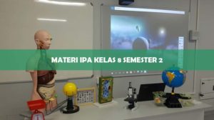 5 Materi IPA Kelas 8 Semester 2 Kurikulum K13 Revisi & Download PDF